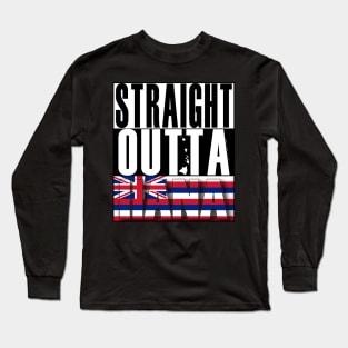 Straight Outta HANA MAUI by Hawaii Nei All Day Long Sleeve T-Shirt